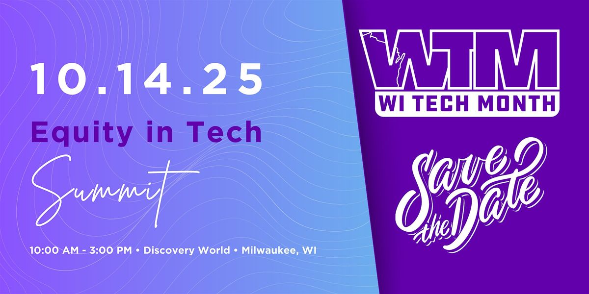 2025 Equity in Tech Summit, 14 October | Event in Milwaukee | AllEvents