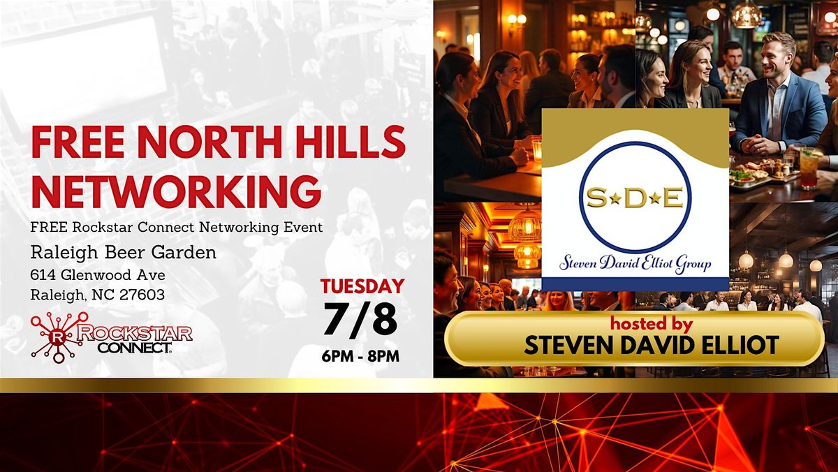 Free  North Hills Networking Rockstar Connect Event (July, NC), 8 July | Event in Raleigh | AllEvents