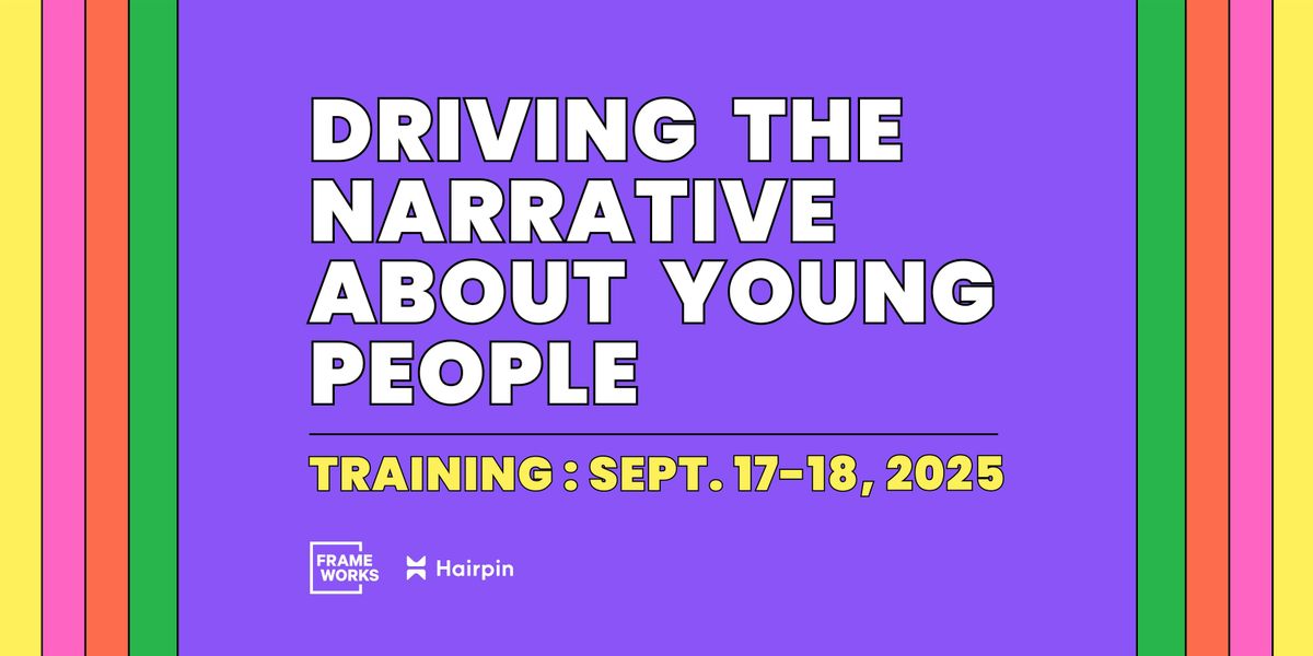 Save Your Spot: Narrative Change Training, 17 September | Event in Washington | AllEvents