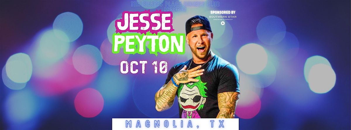 Jesse Peyton at The Pilates Place Comedy Club, 10 October | Event in Magnolia | AllEvents