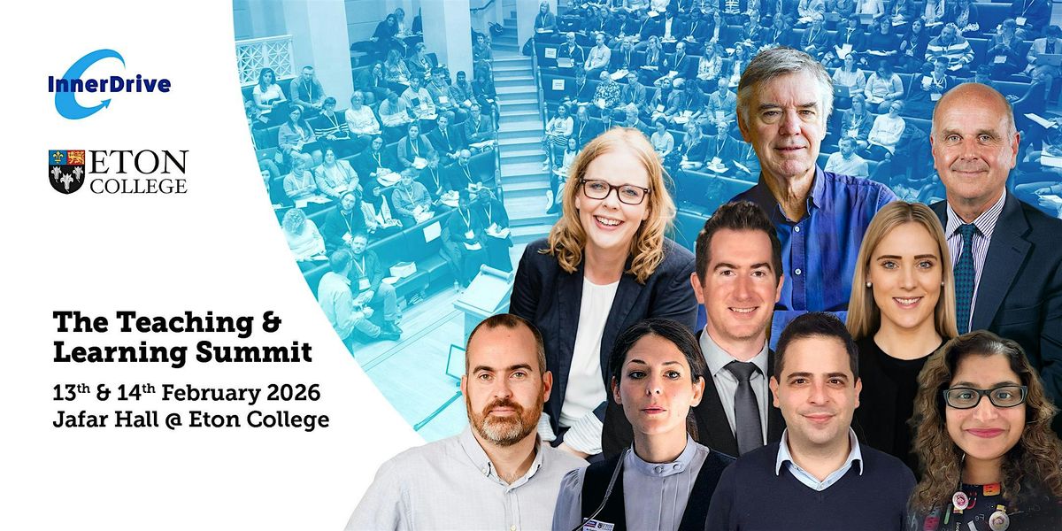 The Teaching & Learning Summit 2026 – An educational CPD conference, 13 February | Event in Windsor