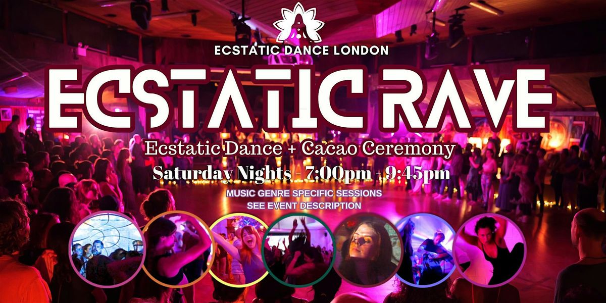 Ecstatic Dance London - ECSTATIC RAVE: Saturday Night Wellness Rave ...