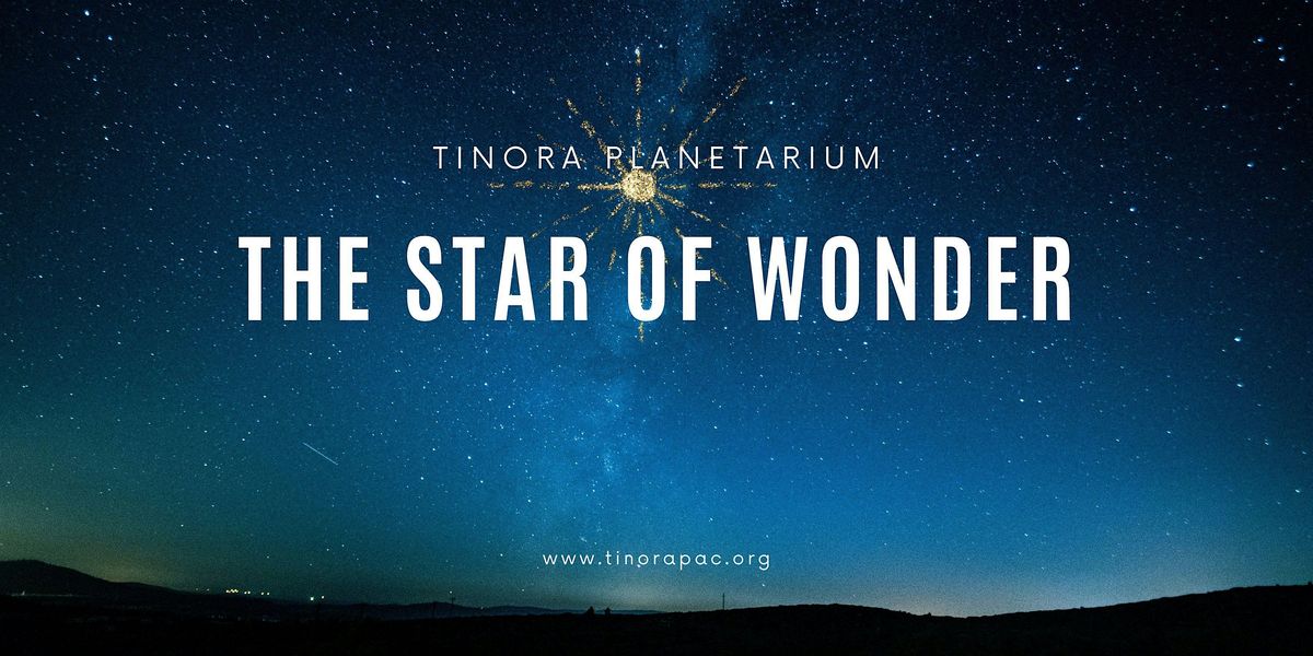 Tinora Planetarium - The Star of Wonder, 15 December | Event in Defiance | AllEvents