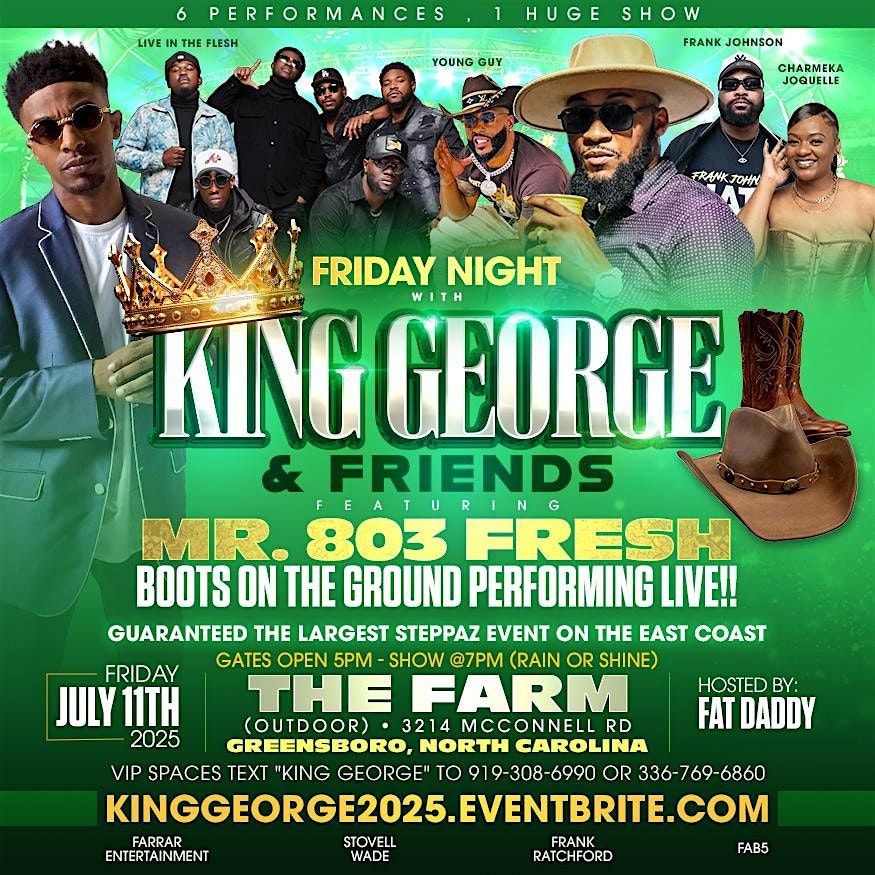 KING GEORGE & FRIENDS: 803 FRESH, YOUNG GUY, LIF, FRANK JOHNSON -GBORO, NC, 11 July | Event in Greensboro