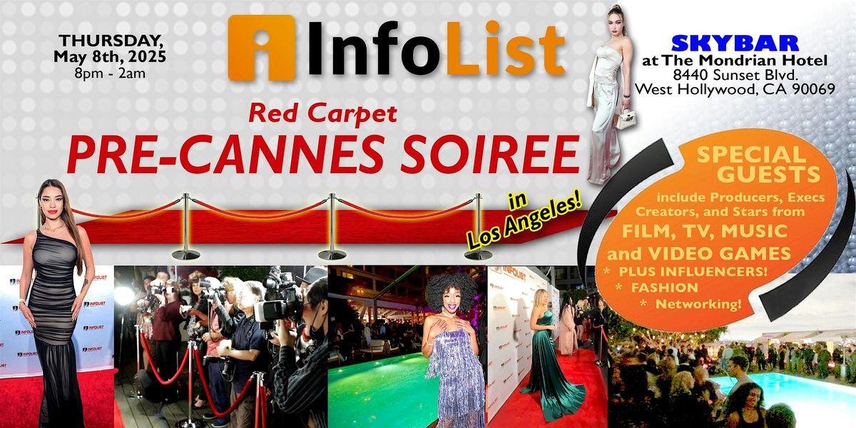 Red Carpet PRE-CANNES SOIREE:  An INFOLIST High-End Networking Event!, 8 May | Event in West Hollywood | AllEvents