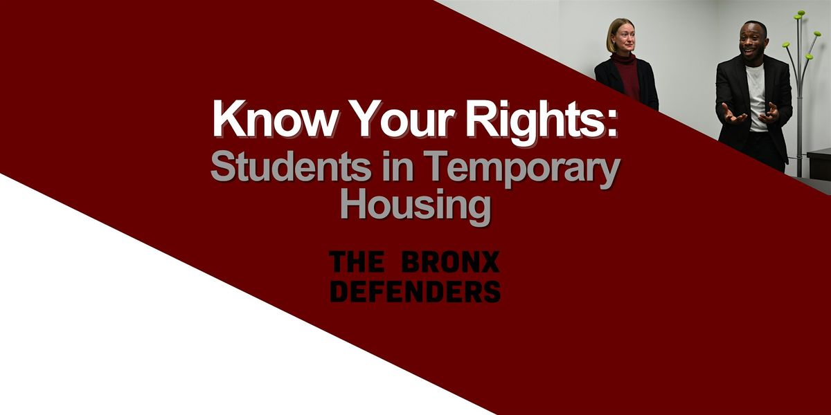 Know Your Rights Workshop: Students in Temporary Housing, 27 August | Event in The Bronx | AllEvents