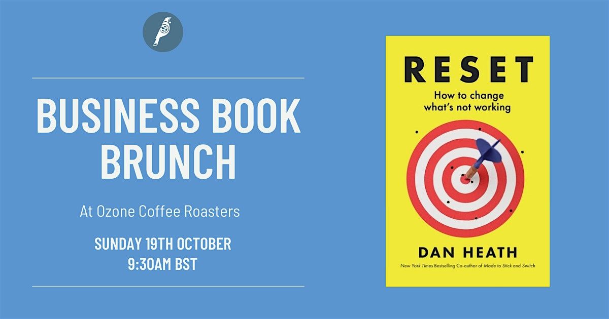 NZBWN Book Brunch| Reset: How to Change What’s Not Working, 19 October | Event in London | AllEvents
