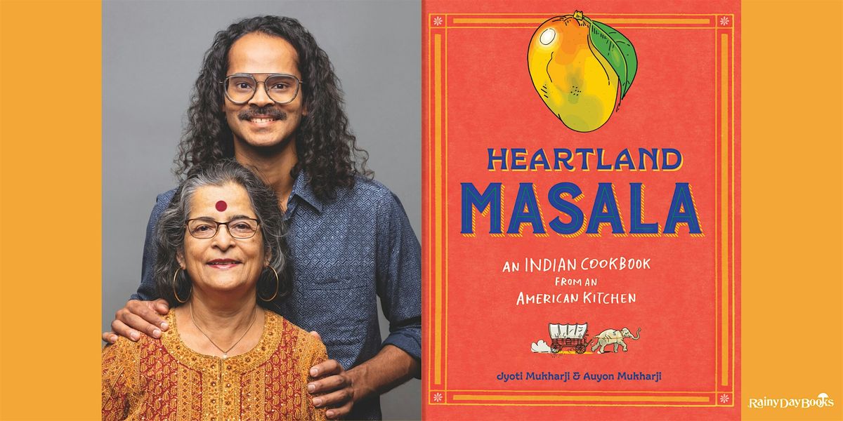 Jyoti Mukharji & Auyon Mukharji, Heartland Masala with Rainy Day Books, 17 October | Event in Fairway