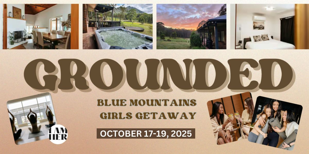 GROUNDED: Blue Mountains Girls Getaway, 17 October | Event in sydney | AllEvents