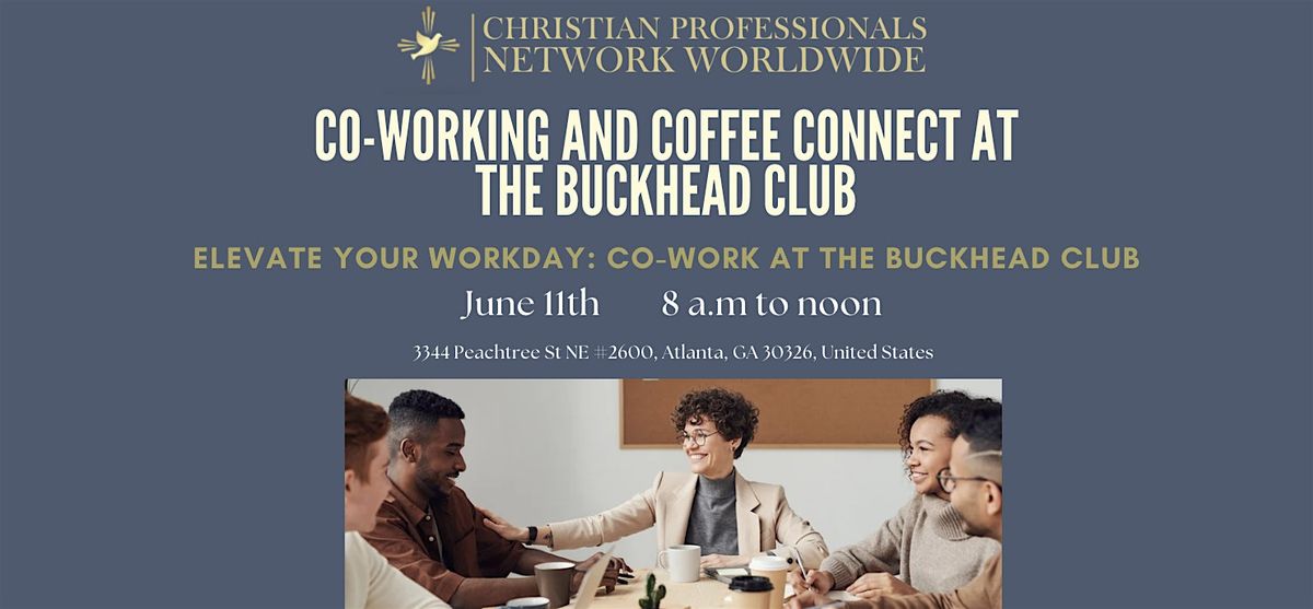 Co-working and Coffee Connect at the Buckhead Club, 11 June | Event in Atlanta | AllEvents