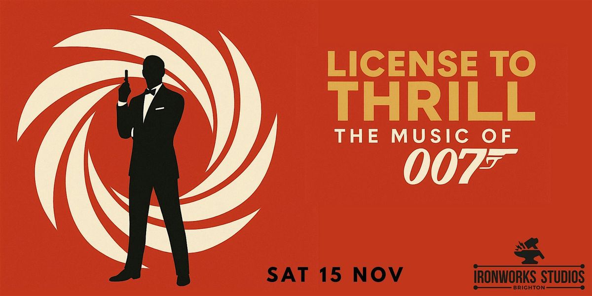 License To Thrill- The Music of 007, 15 November | Event in Brighton | AllEvents