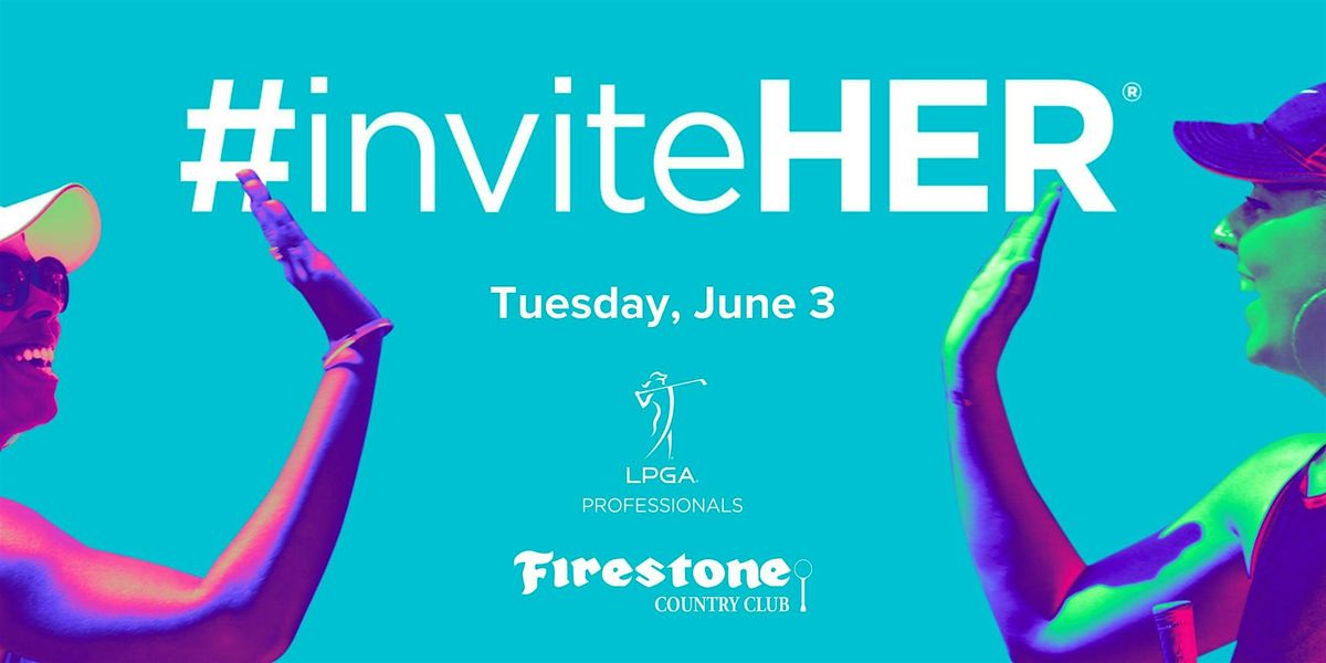 #inviteHER | Firestone Country Club, 3 June | Event in Akron | AllEvents