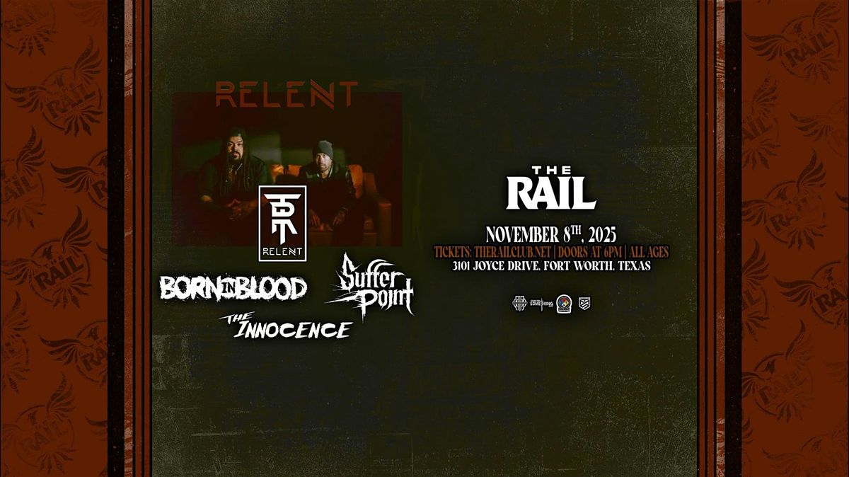 RELENT and more at The Rail!, 8 November | Event in Fort Worth | AllEvents