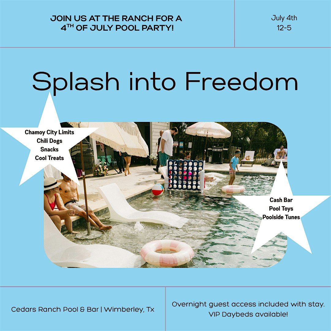 Splash into Freedom - 4th of July Pool Party at Cedars Ranch, 4 July | Event in Wimberley | AllEvents