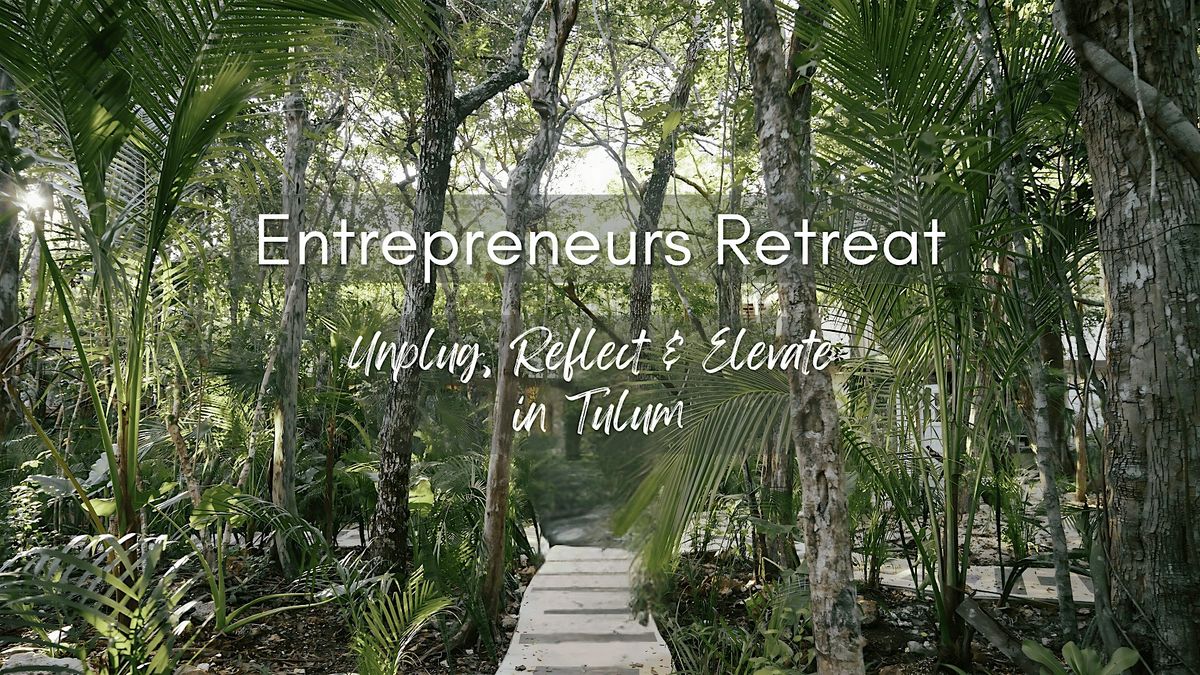 Entrepreneurs Yoga Retreat Application, 15 October | Event in Tulum | AllEvents