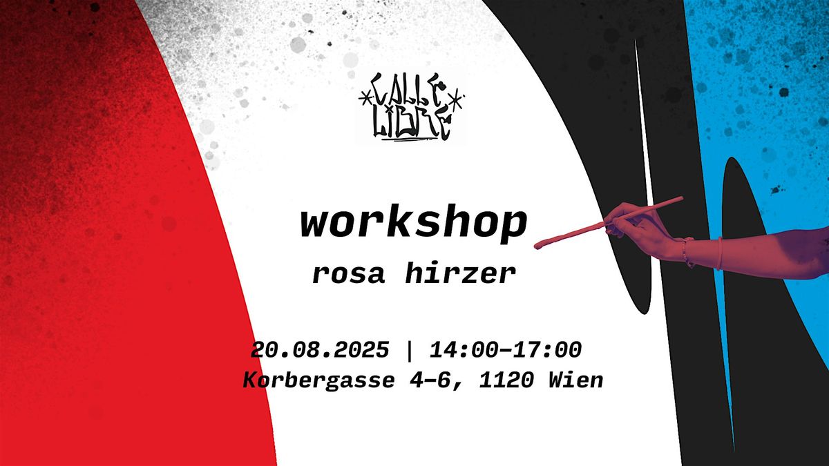 Calle Libre Festival | Workshop mit Rosa Hirzer, 20 August | Event in Wien | AllEvents