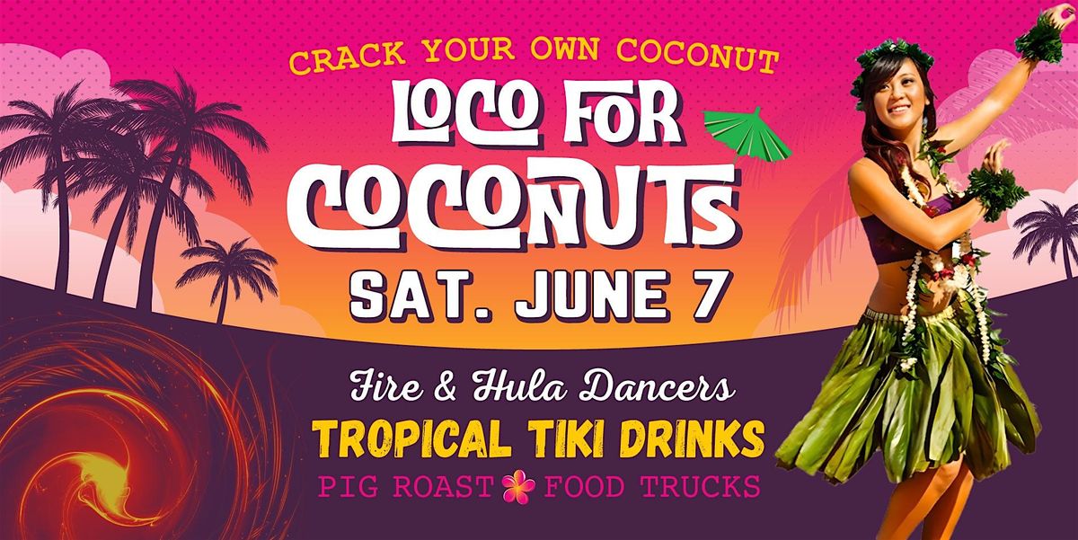 Loco for Coconuts @ Truck Yard The Colony, 7 June | Event in The Colony | AllEvents