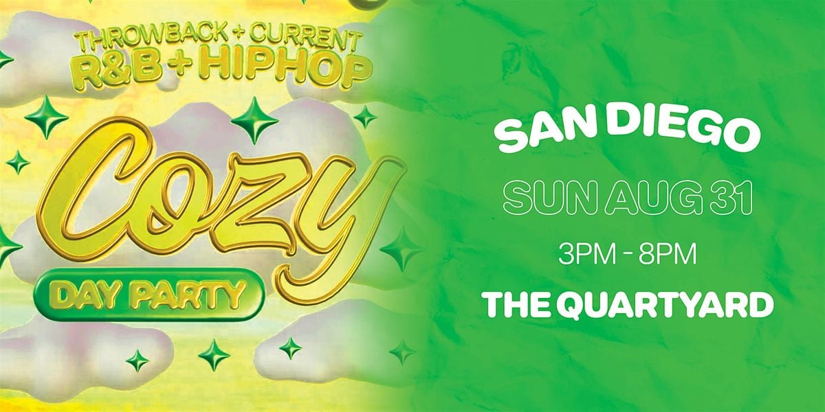 Cozy x Hickies - Day Party  - San Diego - The Quartyard (21+), 31 August | Event in San Diego | AllEvents