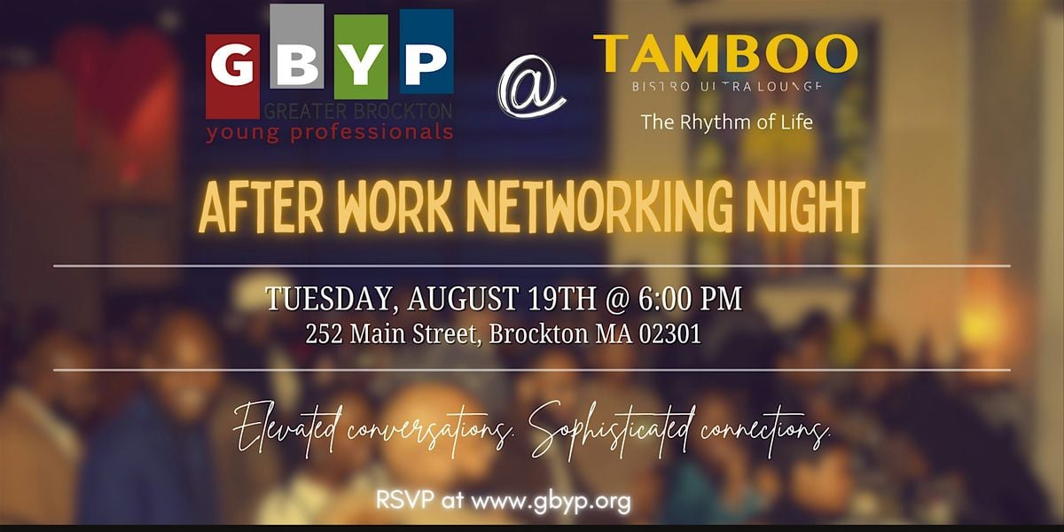 After Work Networking Night @ Tamboo Bistro Ultra Lounge, 19 August | Event in Brockton | AllEvents