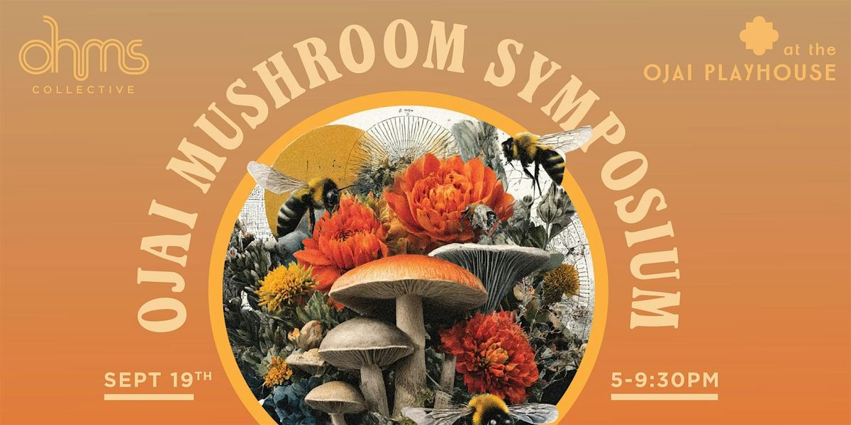Ojai Mushroom Symposium, 19 September | Event in Ojai | AllEvents