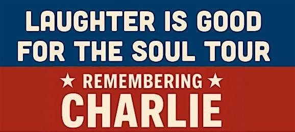 Laughter is Good for the Soul Tour: Remembering Charlie, 17 October | Event in Gastonia | AllEvents
