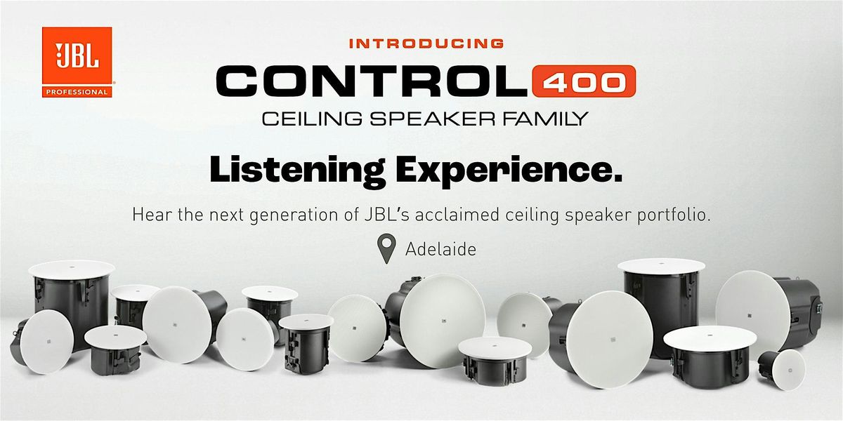 JBL Control 400 Ceiling Speaker Family launch, Adelaide, 4 November | Event in Adelaide | AllEvents