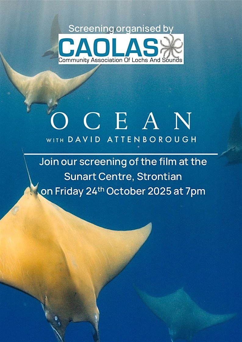 OCEAN with David Attenborough - Sunart Centre Screening by CAOLAS, 24 October | Event in Strontian | AllEvents
