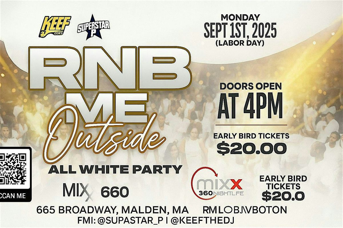 RNB ME OUTSIDE "ALL WHITE PARTY", 1 September | Event in Malden | AllEvents