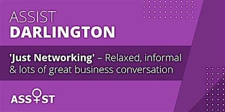 Assist:  Just Networking in Darlington, 15 October | Event in Darlington | AllEvents