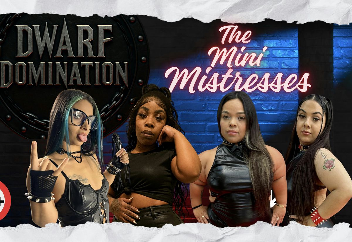 Dwarf Domination The Mini  Mistress Show, 22 August | Event in Glendale | AllEvents
