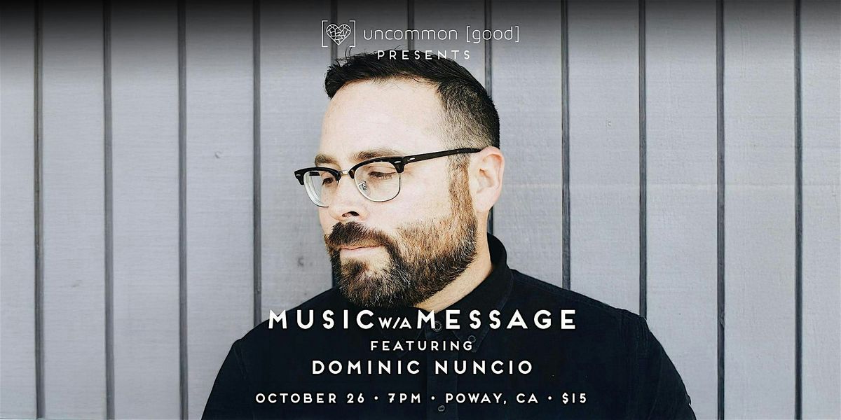 Dominic Nuncio Live Music w/a Message, 26 October | Event in Poway | AllEvents