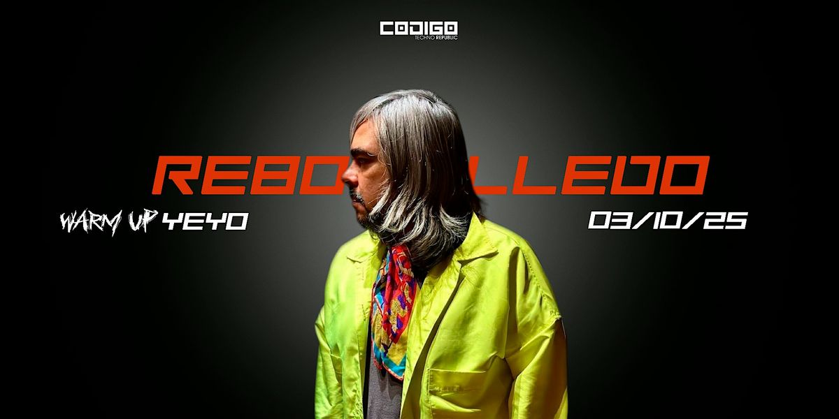REBOLLEDO [HIPPIE DANCE] W. YEYO [DISSCOS SELECTO] | Event in León de los Aldama | AllEvents