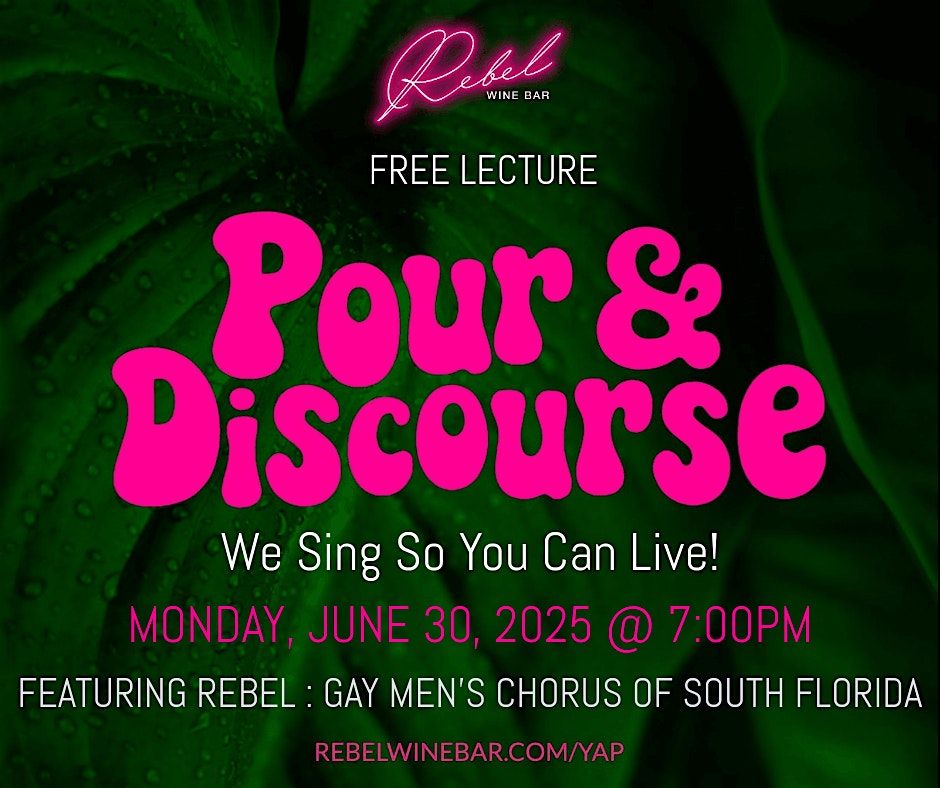 POUR & DISCOURSE : WE SING SO YOU CAN LIVE!, 30 June | Event in Oakland Park | AllEvents