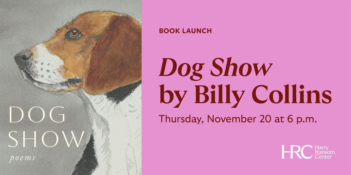 Book Launch: Dog Show by Billy Collins, 20 November | Event in Austin | AllEvents