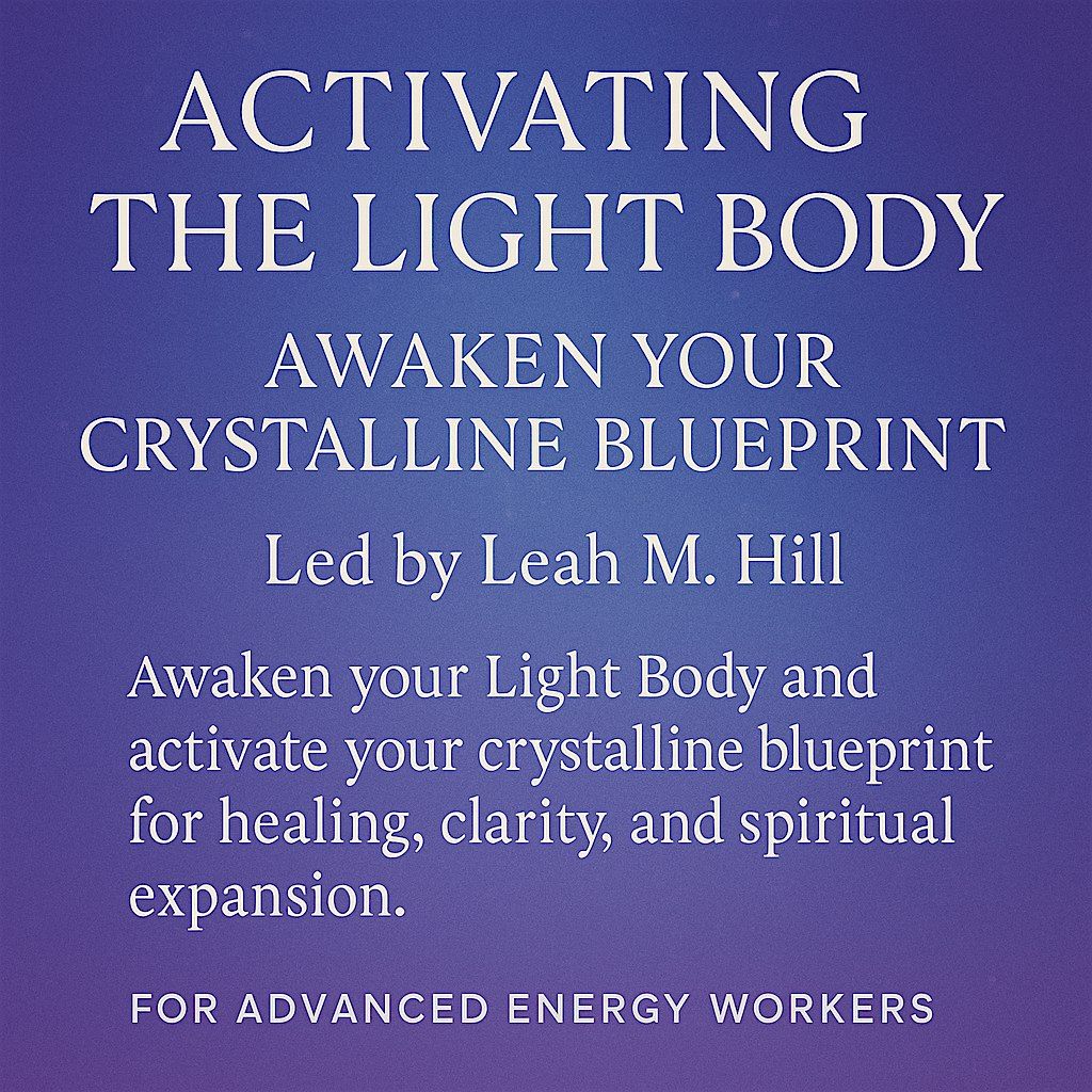 Activating the Light Body: Awaken Your Crystalline Blueprint, 31 August | Event in Merrimac | AllEvents