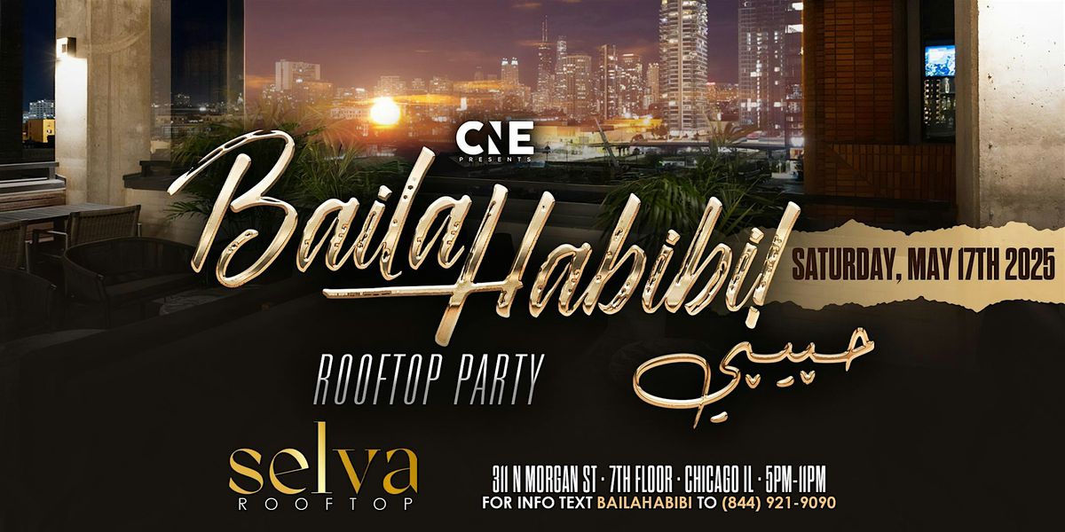 Baila Habibi حبيبي Rooftop Party In Fulton Market | Event in Chicago | AllEvents
