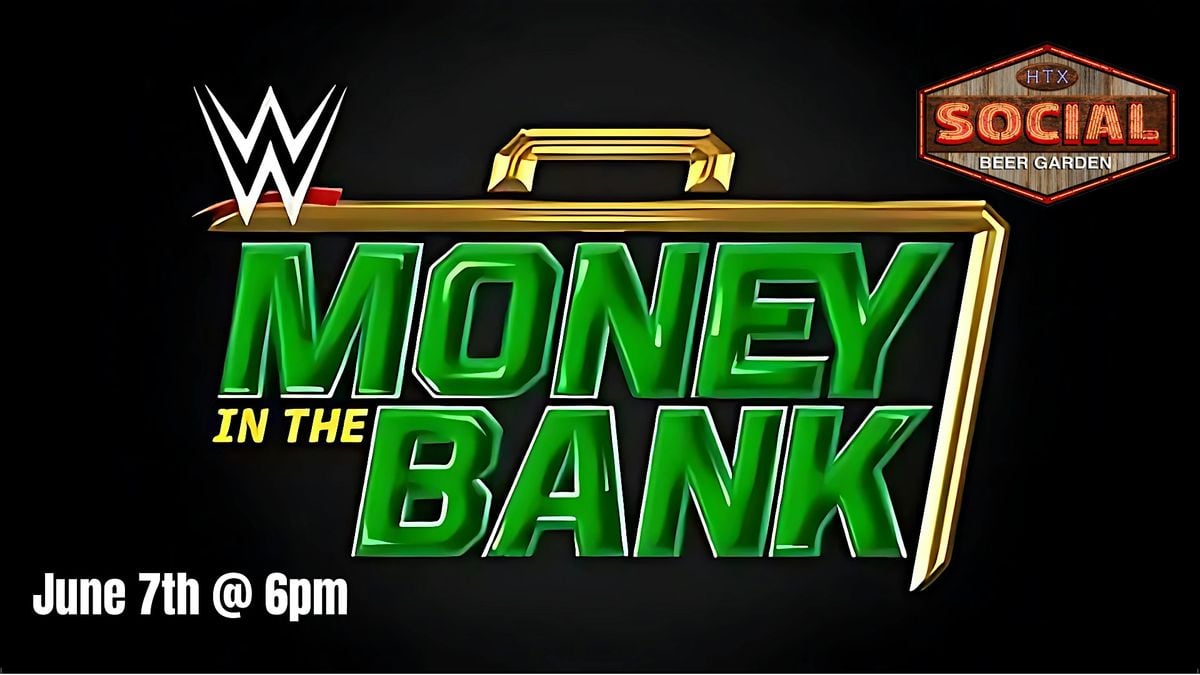 WWE Money In The Bank, 7 June | Event in Houston | AllEvents
