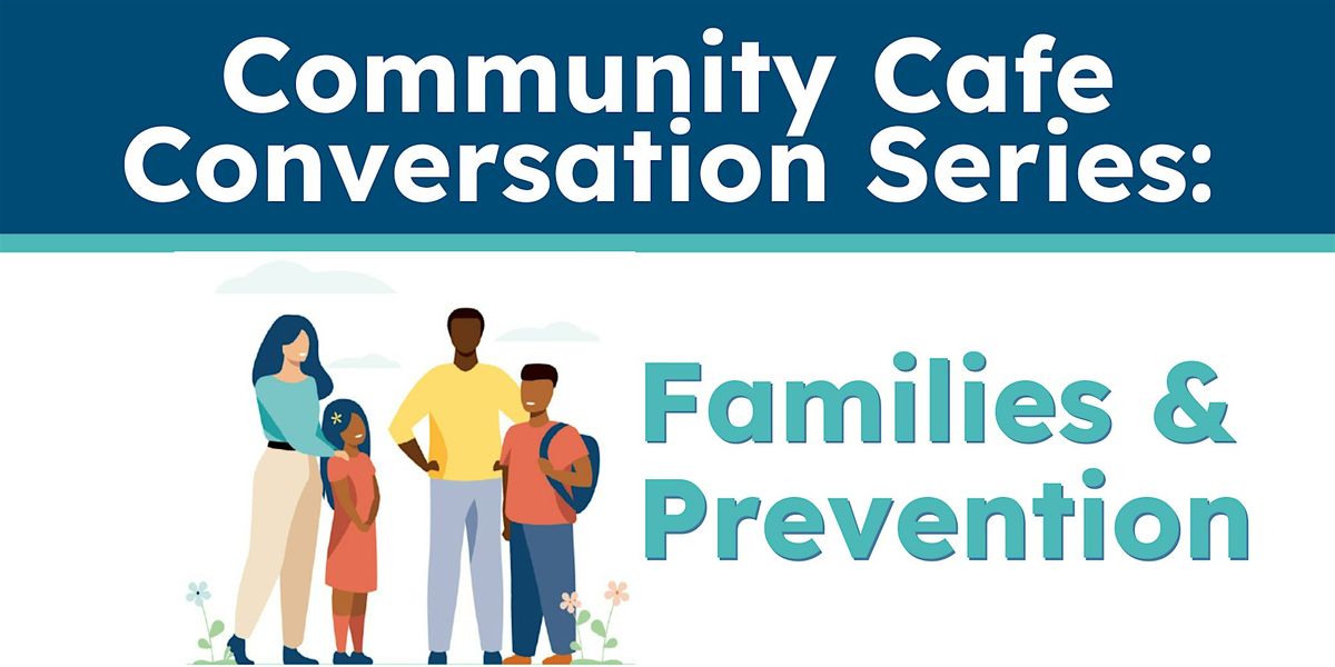 Community Cafe Conversation Series: Families & Prevention Part 3, 6 November | Event in Manchester | AllEvents