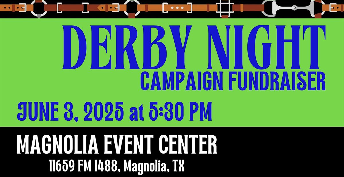 Derby Night - Fundraiser for Ashton Hedrick, candidate for JP PCT5 MoCo TX, 3 June | Event in Magnolia | AllEvents