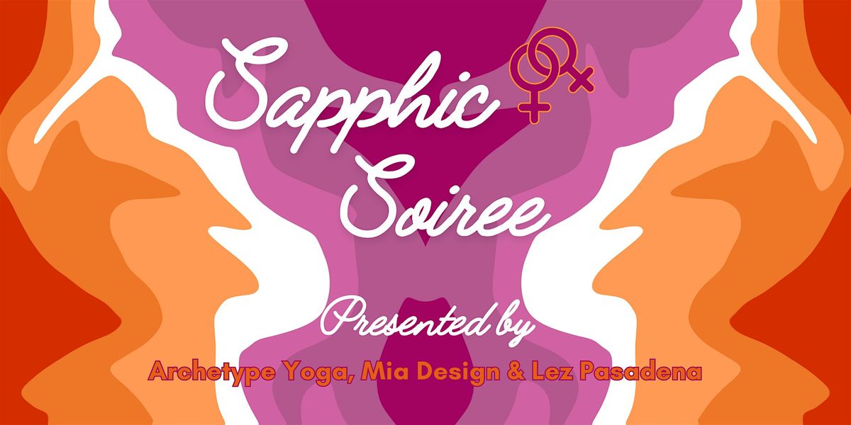 Sapphic Soiree presented by Lez Pasadena, 21 June | Event in Pasadena | AllEvents
