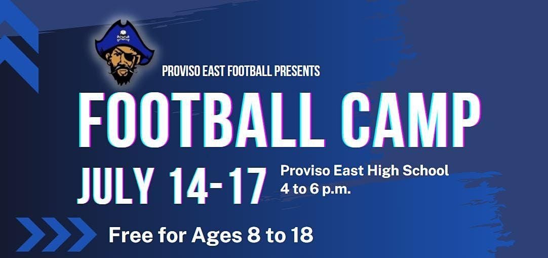 Proviso East Football Camp, Proviso East High School, Maywood, July 14