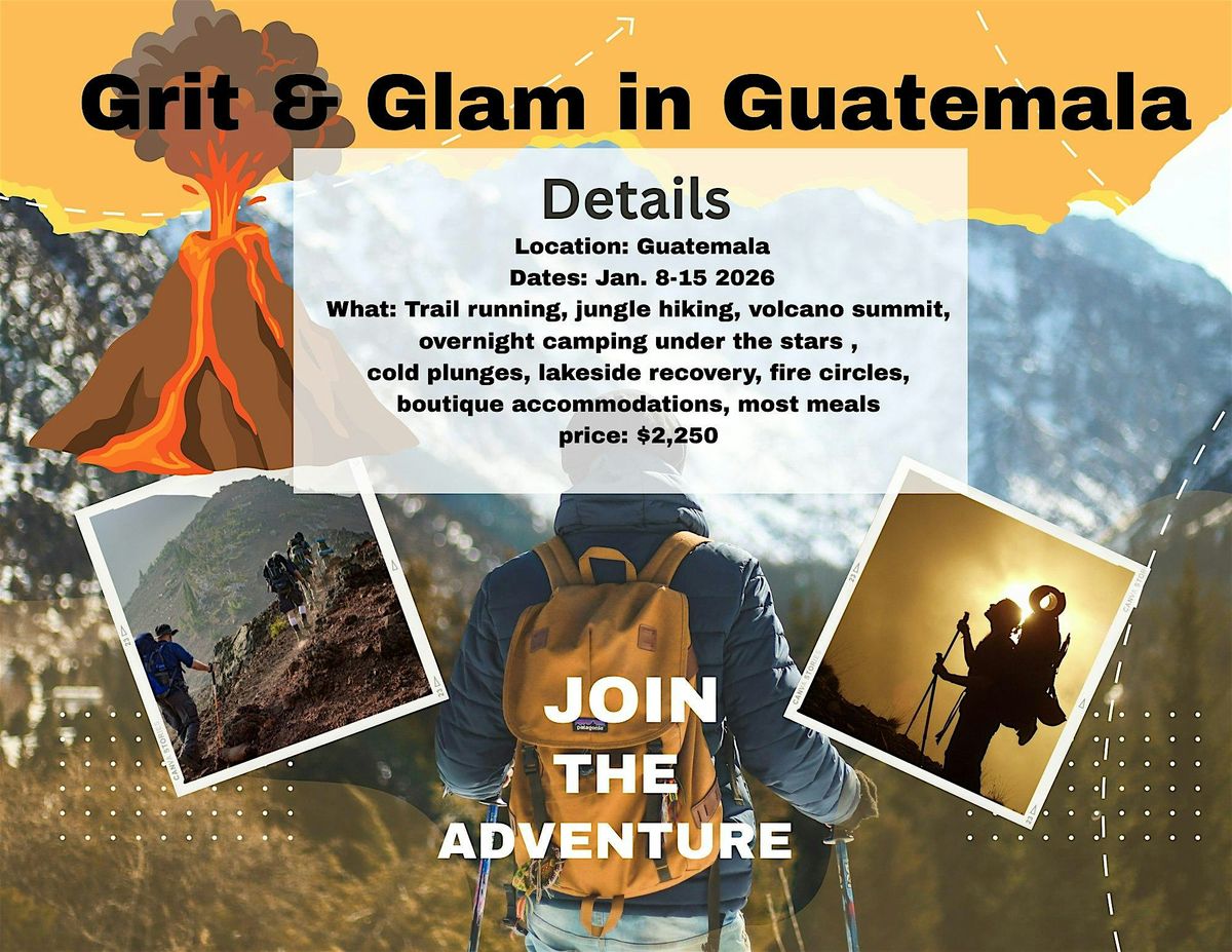 Grit & Glam in Guatemala, 8 January | Event in Boca Del Monte | AllEvents