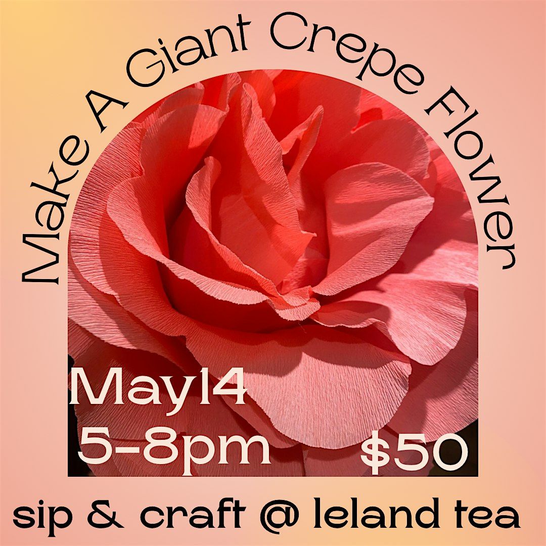 Make a Giant Crepe Flower - Sip  n' Craft in Burlingame, 21 May | Event in Burlingame | AllEvents