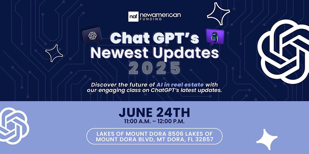 Chat GPT’s Newest Updates 2025, 24 June | Event in Mount Dora | AllEvents