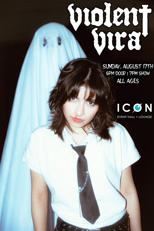 Violent Vira LIVE @ ICON in Sioux Falls - All Ages, 17 August | Event in Sioux Falls | AllEvents