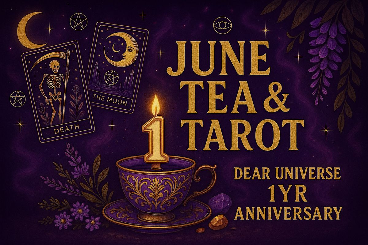 June Tea & Tarot Bash ✨ 1-Year Anniversary Celebration at Dear Universe, 28 June | Event in Sanford