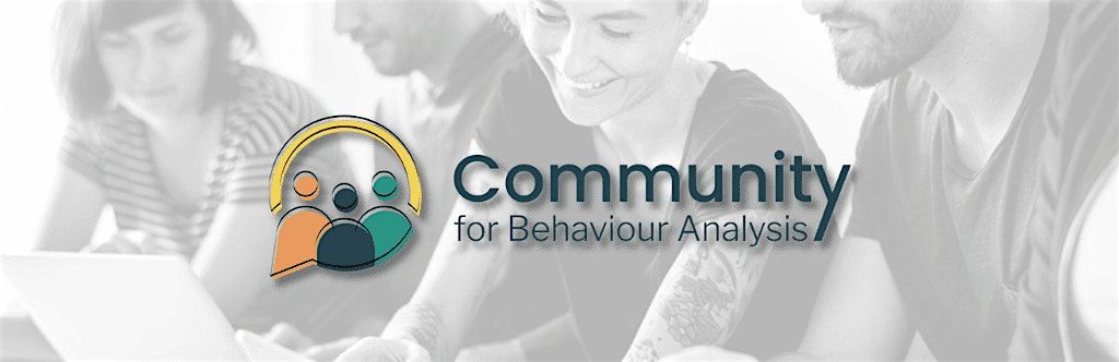 Expanding Horizons: Behavior Analysis for Complex and Compassionate Care, 12 September | Event in Belfast