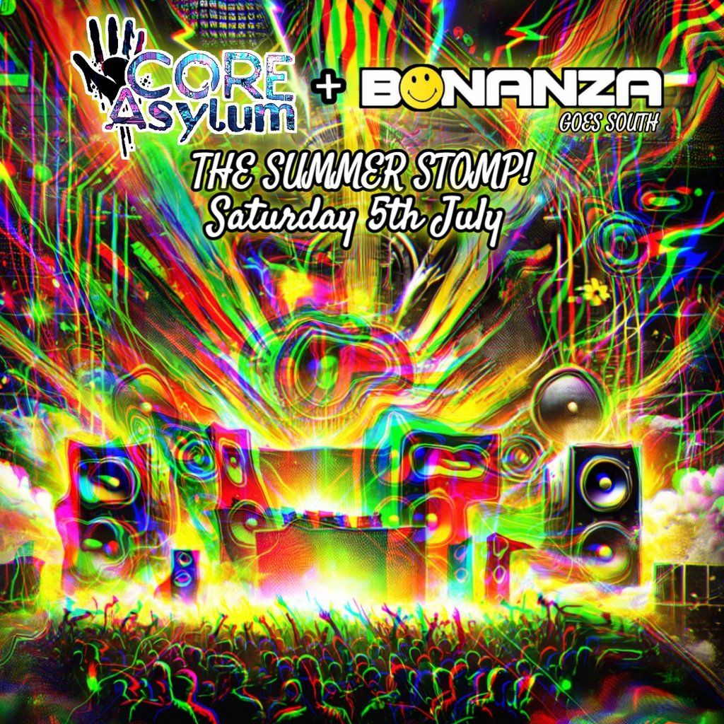 CORE-ASYLUM & BONANZA presents THE SUMMER STOMP!, 5 July | Event in Plymouth | AllEvents