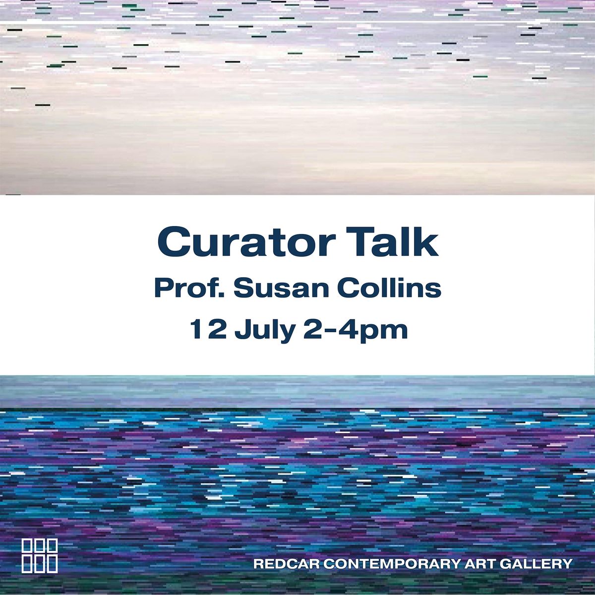 Curator Talk by Prof. Susan Collins, 12 July | Event in Redcar | AllEvents