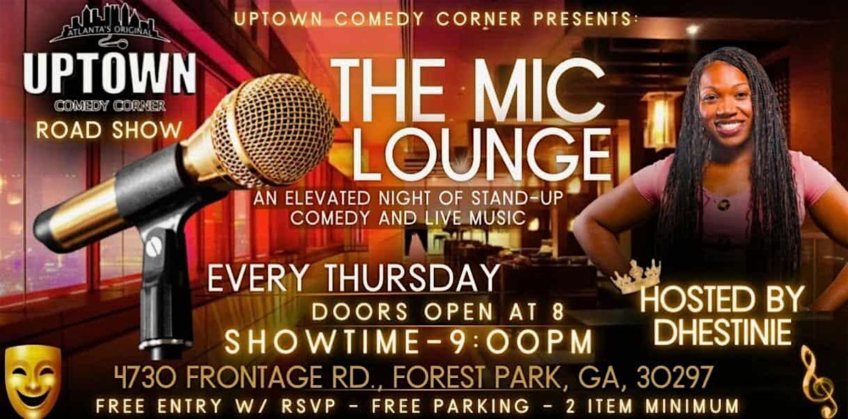Uptown Comedy Corner Presents: The Mic Lounge, Hosted by Dhestinie, 9 October | Event in Forest Park | AllEvents